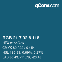カラーコード: RGB 21.7 92.6 118 | qconv.com