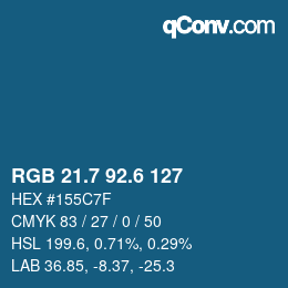 カラーコード: RGB 21.7 92.6 127 | qconv.com