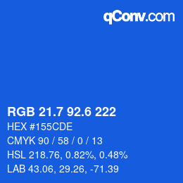 カラーコード: RGB 21.7 92.6 222 | qconv.com