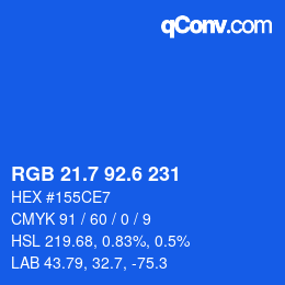 カラーコード: RGB 21.7 92.6 231 | qconv.com