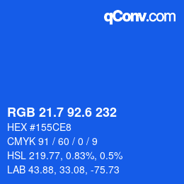 カラーコード: RGB 21.7 92.6 232 | qconv.com