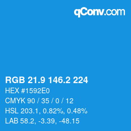 カラーコード: RGB 21.9 146.2 224 | qconv.com