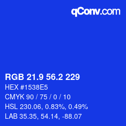 カラーコード: RGB 21.9 56.2 229 | qconv.com
