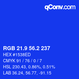 カラーコード: RGB 21.9 56.2 237 | qconv.com