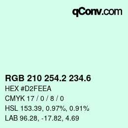 カラーコード: RGB 210 254.2 234.6 | qconv.com