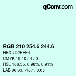 カラーコード: RGB 210 254.6 244.6 | qconv.com
