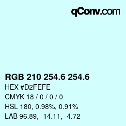 カラーコード: RGB 210 254.6 254.6 | qconv.com