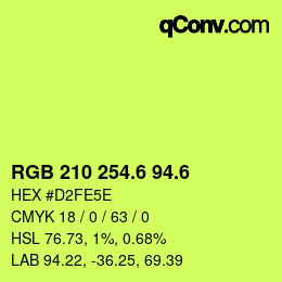 カラーコード: RGB 210 254.6 94.6 | qconv.com