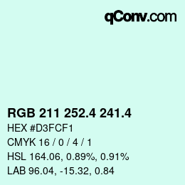 カラーコード: RGB 211 252.4 241.4 | qconv.com