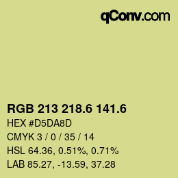 カラーコード: RGB 213 218.6 141.6 | qconv.com