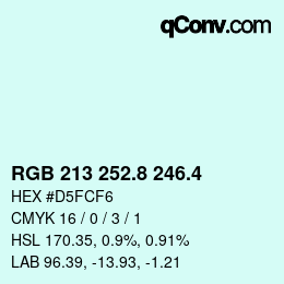 カラーコード: RGB 213 252.8 246.4 | qconv.com