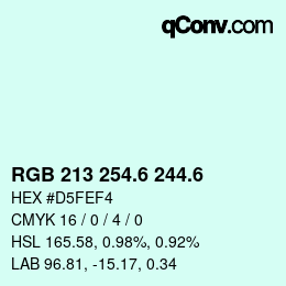カラーコード: RGB 213 254.6 244.6 | qconv.com