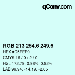 カラーコード: RGB 213 254.6 249.6 | qconv.com