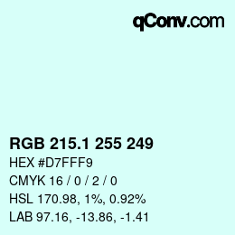 Color code: RGB 215.1 255 249 | qconv.com