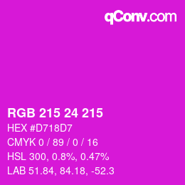 カラーコード: RGB 215 24 215 | qconv.com