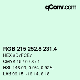 カラーコード: RGB 215 252.8 231.4 | qconv.com