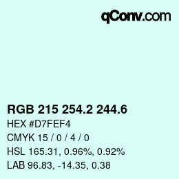 カラーコード: RGB 215 254.2 244.6 | qconv.com