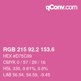 カラーコード: RGB 215 92.2 153.6 | qconv.com