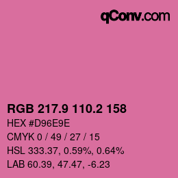カラーコード: RGB 217.9 110.2 158 | qconv.com