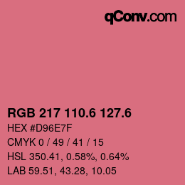 カラーコード: RGB 217 110.6 127.6 | qconv.com