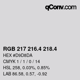 カラーコード: RGB 217 216.4 218.4 | qconv.com