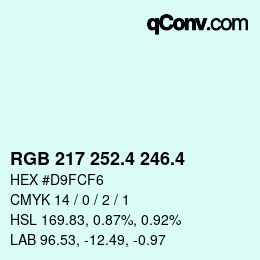 カラーコード: RGB 217 252.4 246.4 | qconv.com