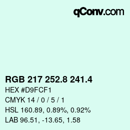 カラーコード: RGB 217 252.8 241.4 | qconv.com
