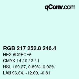 カラーコード: RGB 217 252.8 246.4 | qconv.com