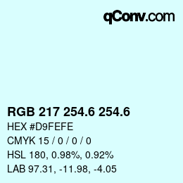 カラーコード: RGB 217 254.6 254.6 | qconv.com