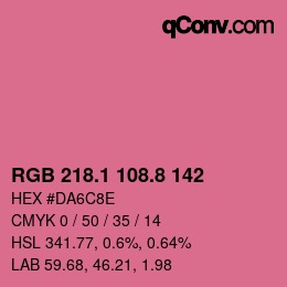 カラーコード: RGB 218.1 108.8 142 | qconv.com