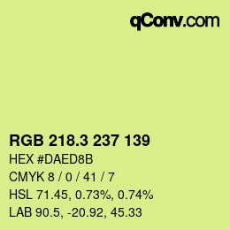 カラーコード: RGB 218.3 237 139 | qconv.com