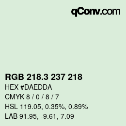 カラーコード: RGB 218.3 237 218 | qconv.com