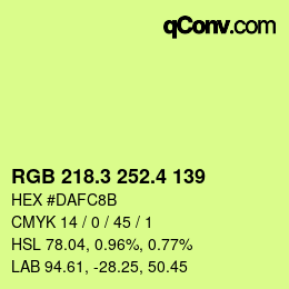 カラーコード: RGB 218.3 252.4 139 | qconv.com