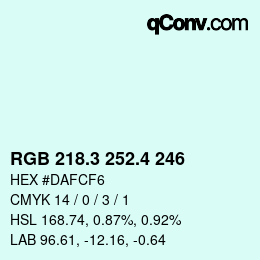 カラーコード: RGB 218.3 252.4 246 | qconv.com