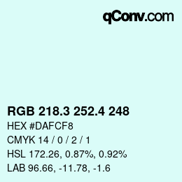 カラーコード: RGB 218.3 252.4 248 | qconv.com