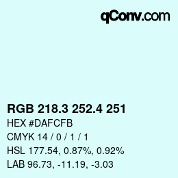 カラーコード: RGB 218.3 252.4 251 | qconv.com