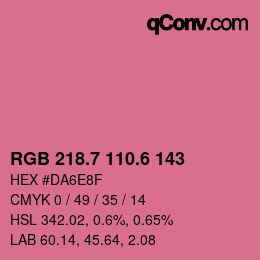 カラーコード: RGB 218.7 110.6 143 | qconv.com