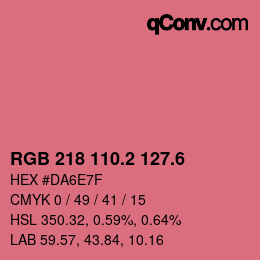 カラーコード: RGB 218 110.2 127.6 | qconv.com