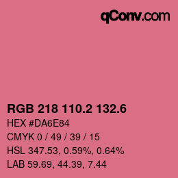 カラーコード: RGB 218 110.2 132.6 | qconv.com