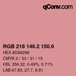 カラーコード: RGB 218 146.2 150.6 | qconv.com