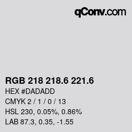 カラーコード: RGB 218 218.6 221.6 | qconv.com