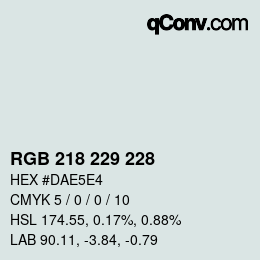 カラーコード: RGB 218 229 228 | qconv.com