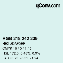 カラーコード: RGB 218 242 239 | qconv.com
