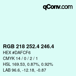 カラーコード: RGB 218 252.4 246.4 | qconv.com