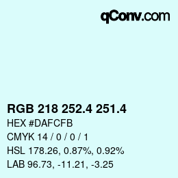 カラーコード: RGB 218 252.4 251.4 | qconv.com