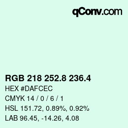 カラーコード: RGB 218 252.8 236.4 | qconv.com
