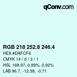 カラーコード: RGB 218 252.8 246.4 | qconv.com