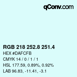 カラーコード: RGB 218 252.8 251.4 | qconv.com