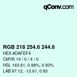 カラーコード: RGB 218 254.6 244.6 | qconv.com