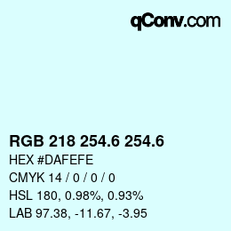 カラーコード: RGB 218 254.6 254.6 | qconv.com